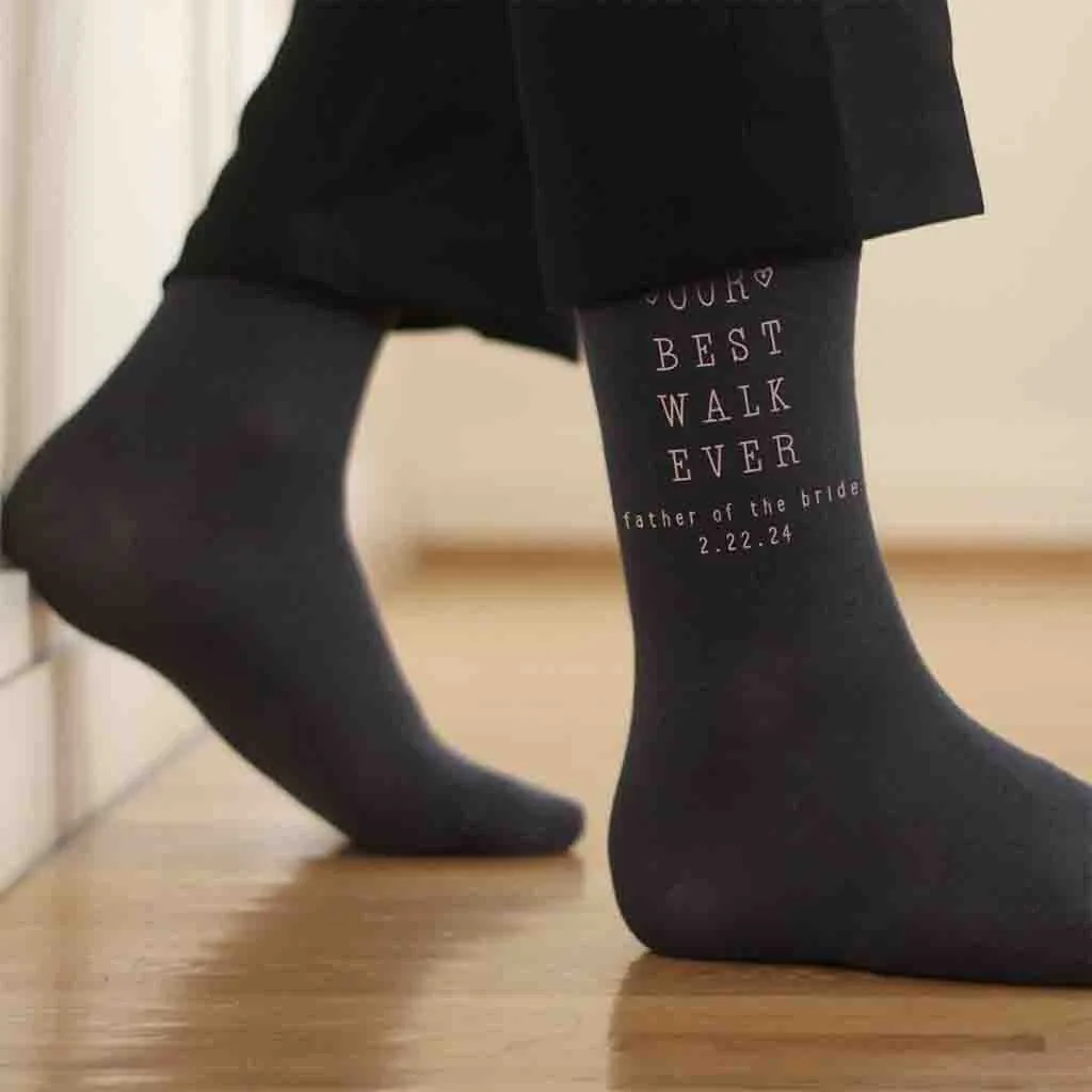 Custom Father of the Bride wedding socks - Best Walk Ever.