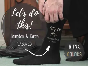 Personalized Groom Wedding Socks - Let's Do This